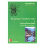 Notiuni de balneofizioterapie si bioclimatologie- Andrei Radulescu