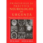 Principiile si practica neurologiei de urgenta - M. Sid Shah