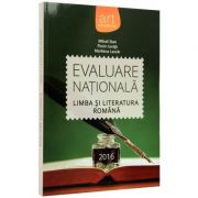 Evaluare Nationala Limba si Literatura 2016 (Mihail Stan)