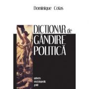 Dictionar de gandire politica - DOMINIQUE COLAS