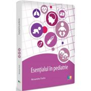 Esentialul in pediatrie - Alexandra Fuchs