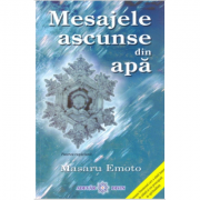 Mesajele ascunse din apa - Masaru Emoto