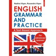 English Grammar and Practice for Advanced Learners - Nadina Visan, Ruxandra Visan