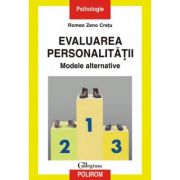 Evaluarea personalitatii. Metode alternative - Romeo Zeno Cretu