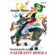 Nazdravaniile lui Nastratin Hogea, Anton Pann