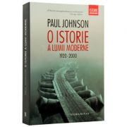 O istorie a lumii moderne 1920–2000 (Paul Johnson)