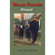 Orasul - de William Faulkner