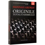 Originile Totalitarismului (Hannah Arendt)