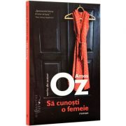 Sa cunosti o femeie (Amos Oz)