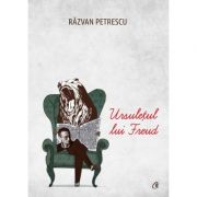 Ursuletul lui Freud - Razvan Petrescu