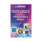 Mensa. Teste logice pentru provocarea mintii - Philip Carter, Ken Russell