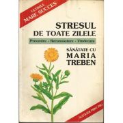 Stresul de toate zilele Sanatate cu Maria Treben