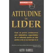 Atitudine de Lider - Keith Harrell