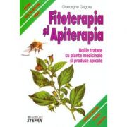 Fitoterapia si Apiterapia - Gheorghe Grigore