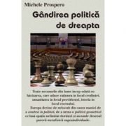 Gandirea politica de dreapta - Michele Prospero