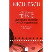 Dictionar dublu tehnic German-Roman, Roman-German (H. G. Freeman)