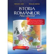 Istoria romanilor. Atlas comentat - Niculae Cristea