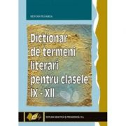 Dictionar de termeni literari clasele IX-XII (Silviana Floarea)