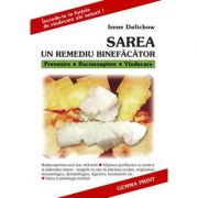 Sarea. Un Remediu Binefacator - Irene Dalichow