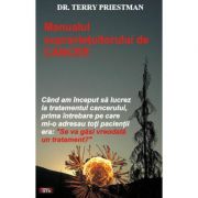 Manualul supravietuitorului de cancer - Terry Priestman