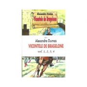 Vicontele de Bracelone (4 Volume) - Alexandre Dumas