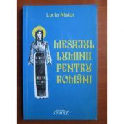 Mesajul Luminii Pentru Romani - Lucia Nistor