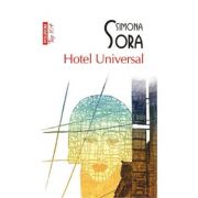 Hotel Universal - Simona Sora (Editia Top 10)