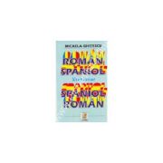 Dictionar Roman - Spaniol; Spaniol - Roman (Micaela Ghitescu)