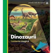 DINOZAURII - Lanterna magica