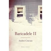 Baricadele II - Andrei Craciun