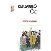 J. Fiinta sexuala - Kenzaburo Oe