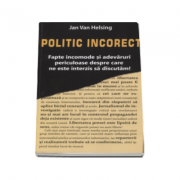 Politic Incorect - Jan van Helsing
