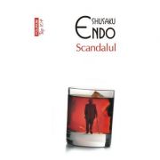 Scandalul - Shusaku Endo