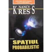 Spatiul Probabilistic - Nnacy Kress