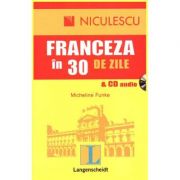 Franceza in 30 de zile & CD audio (Micheline Funke)