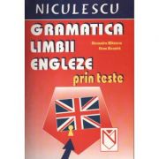 Gramatica limbii engleze prin teste - Alexandra Mihaescu