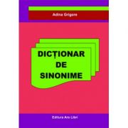 Dictionar de Sinonime - Adina Grigore