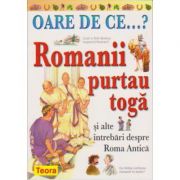 OARE DE CE. Romanii purtau toga? (0918)