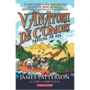 Pericol pe Nil. Seria Vanatorii de comori, volumul 2 - James Patterson