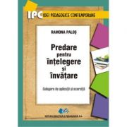 Culegere de aplicatii si exercitii. Predare pentru intelegere si invastare ( Ramona Palos )