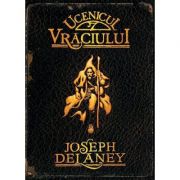 Ucenicul vraciului vol I - Cronicile Wardstone (Joseph DeLaney)