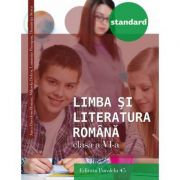 Limba si literatura romana, auxiliar pentru clasa a VI-a. Colectia Standard ( Ed. a III-a 2017 )