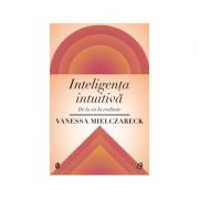 Inteligenta intuitiva- Vanessa Mielczareck