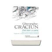 Doi intr-o carte (fara a-l mai socoti pe autorul ei) - Gheorghe Craciun