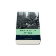 Stirile.- Manualul utilizatorului (Alain de Botton)