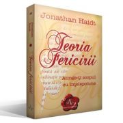 TEORIA FERICIRII - Atinge-ti scopul cu intelepciune - Jonathan Haidt