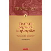 Tratate dogmatice si apologetice (Tertulian)