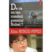 De ce nu iau romanii premiul Nobel (Alina Mungiu Pippidi)