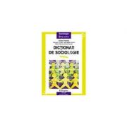 Dictionar de sociologie - coeditare (Gilles Ferreol)