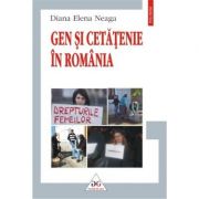 Gen si cetatenie in Romania (Diana Elena Neaga)